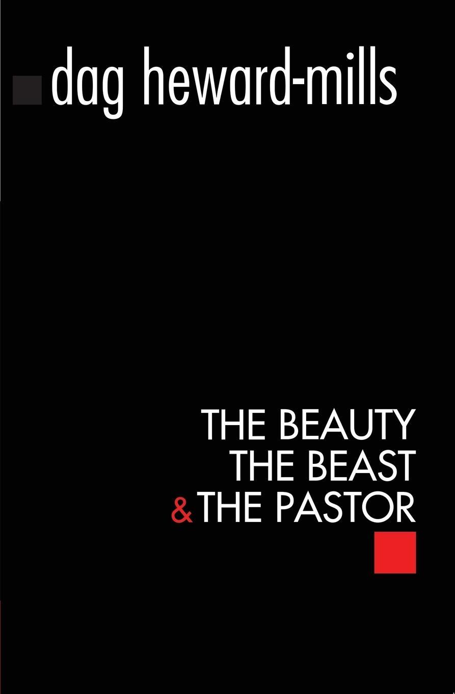 Cover: 9781683981930 | The Beauty, The Beast and the Pastor | Dag Heward-Mills | Taschenbuch