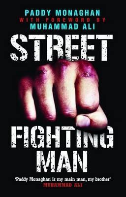 Cover: 9781782194255 | Street Fighting Man | Paddy Monaghan | Taschenbuch | Englisch | 2013