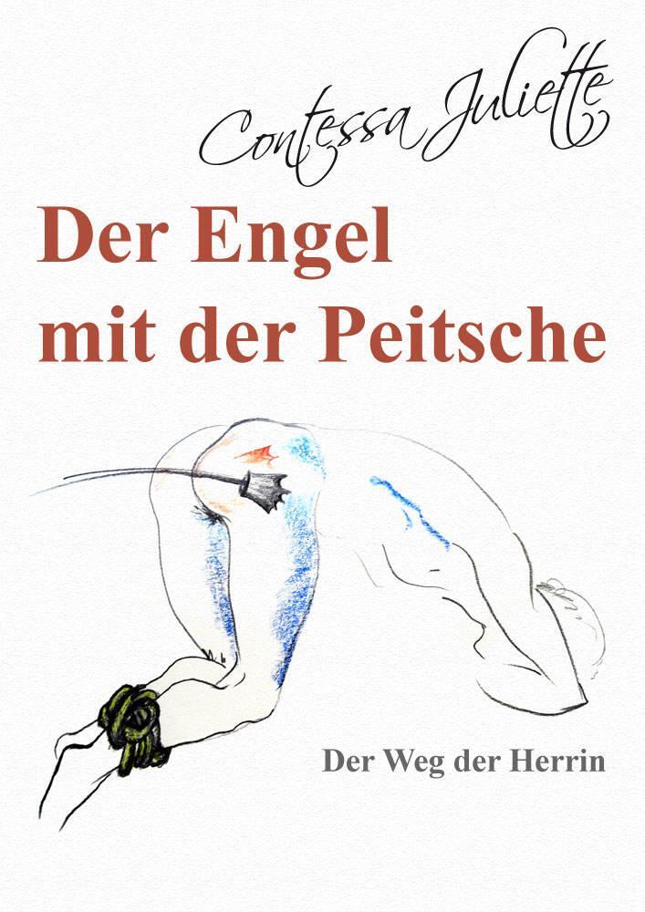Cover: 9783964431981 | Der Engel mit der Peitsche | Der Weg der Herrin | Contessa Juliette