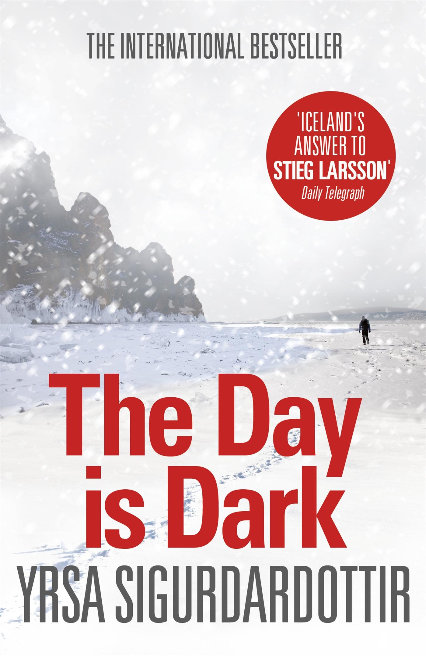 Cover: 9781444700107 | The Day is Dark | Thora Gudmundsdottir Book 4 | Yrsa Sigurdardottir