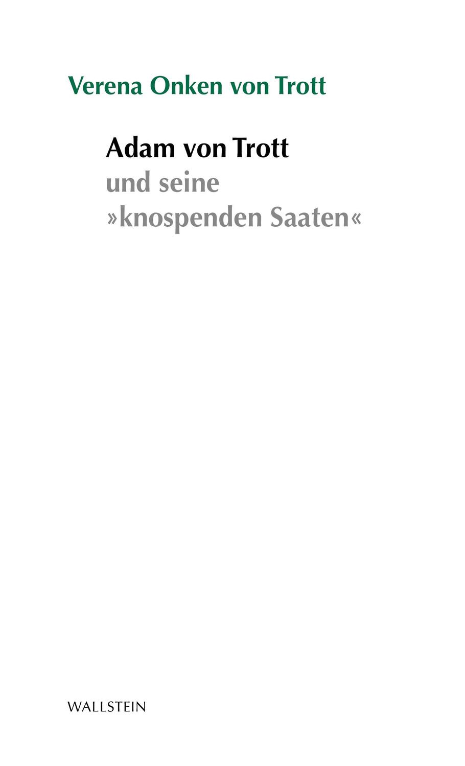 Cover: 9783835339705 | Adam von Trott und die »knospenden Saaten« | Verena Onken von Trott