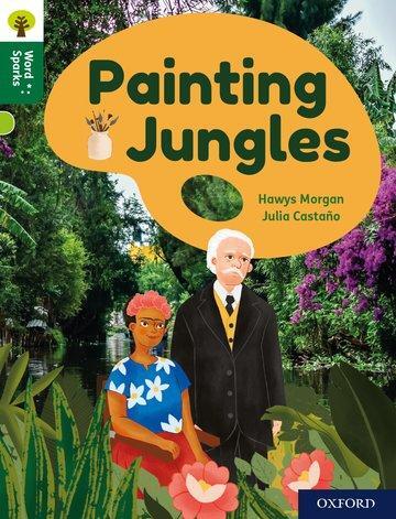 Cover: 9780198497264 | Oxford Reading Tree Word Sparks: Level 12: Painting Jungles | Morgan