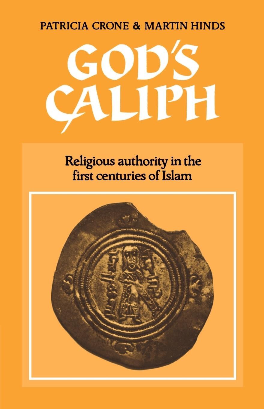 Cover: 9780521541114 | God's Caliph | Religious Authority in the First Centuries of Islam