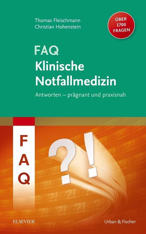 Cover: 9783437153808 | FAQ Klinische Notfallmedizin | Thomas Fleischmann (u. a.) | Buch