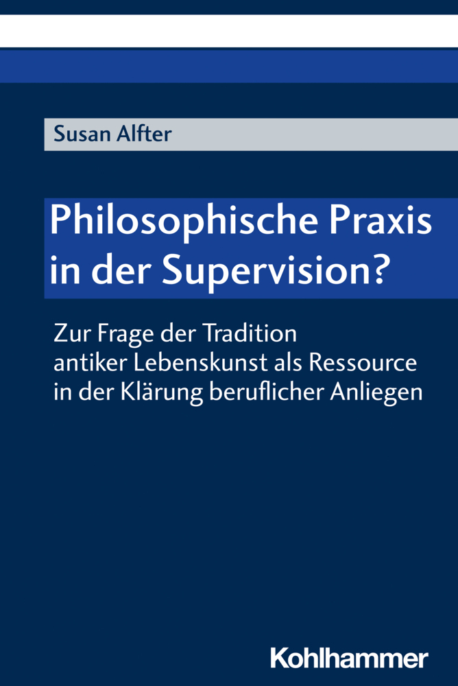 Cover: 9783170423268 | Philosophische Praxis in der Supervision? | Susan Alfter | Taschenbuch