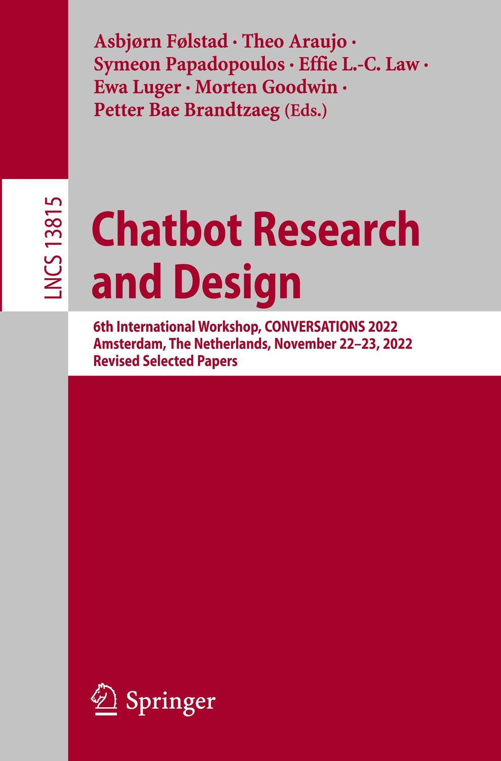 Cover: 9783031255809 | Chatbot Research and Design | Asbjørn Følstad (u. a.) | Taschenbuch