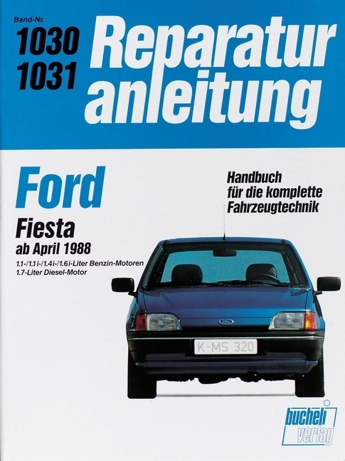 Cover: 9783716817995 | Ford Fiesta ab April 1988 | Buch | 142 S. | Deutsch | 2017 | bucheli