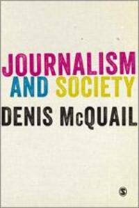 Cover: 9781446266809 | Journalism and Society | Denis Mcquail | Taschenbuch | Englisch | 2013