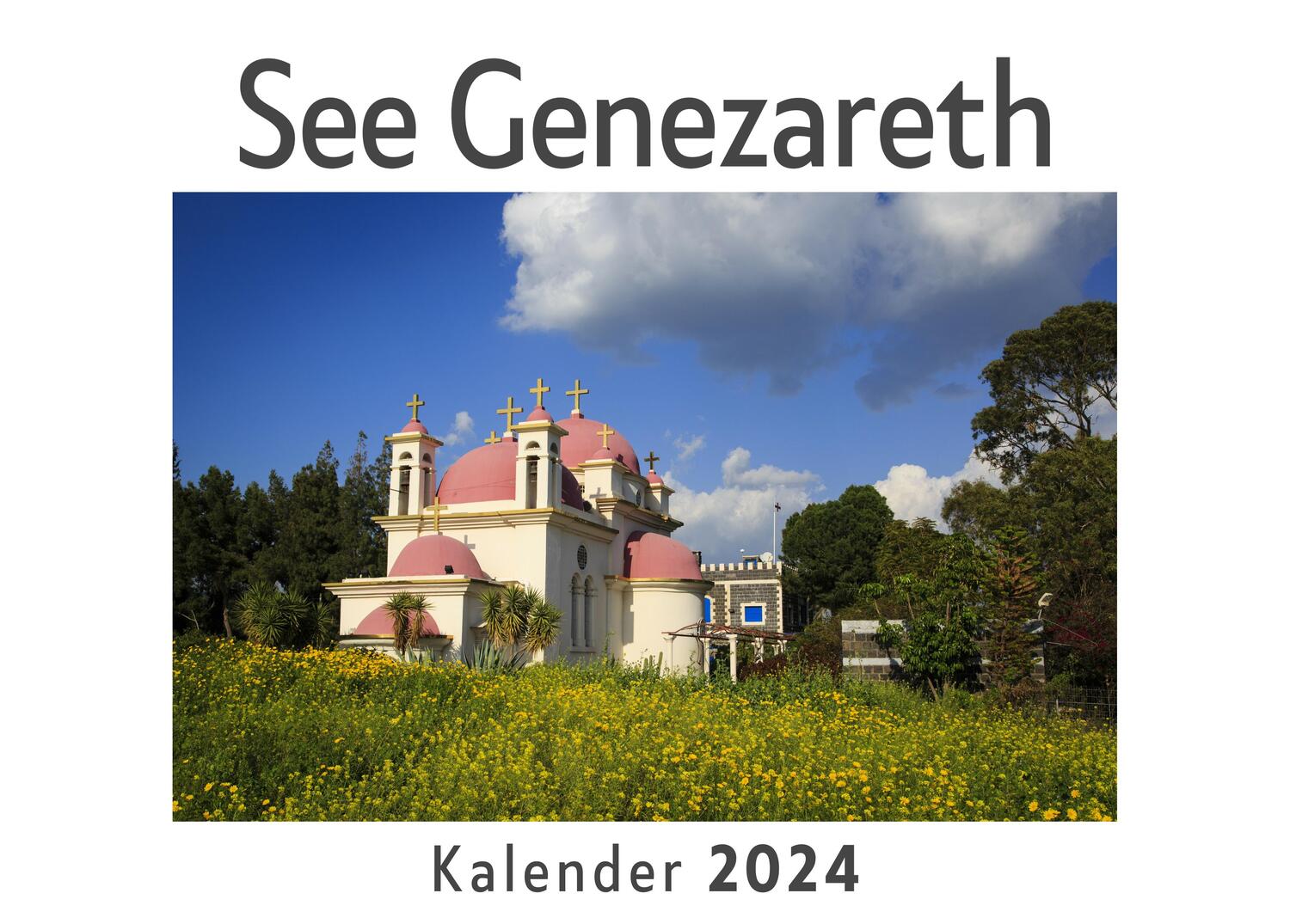 Cover: 9783750546882 | See Genezareth (Wandkalender 2024, Kalender DIN A4 quer,...