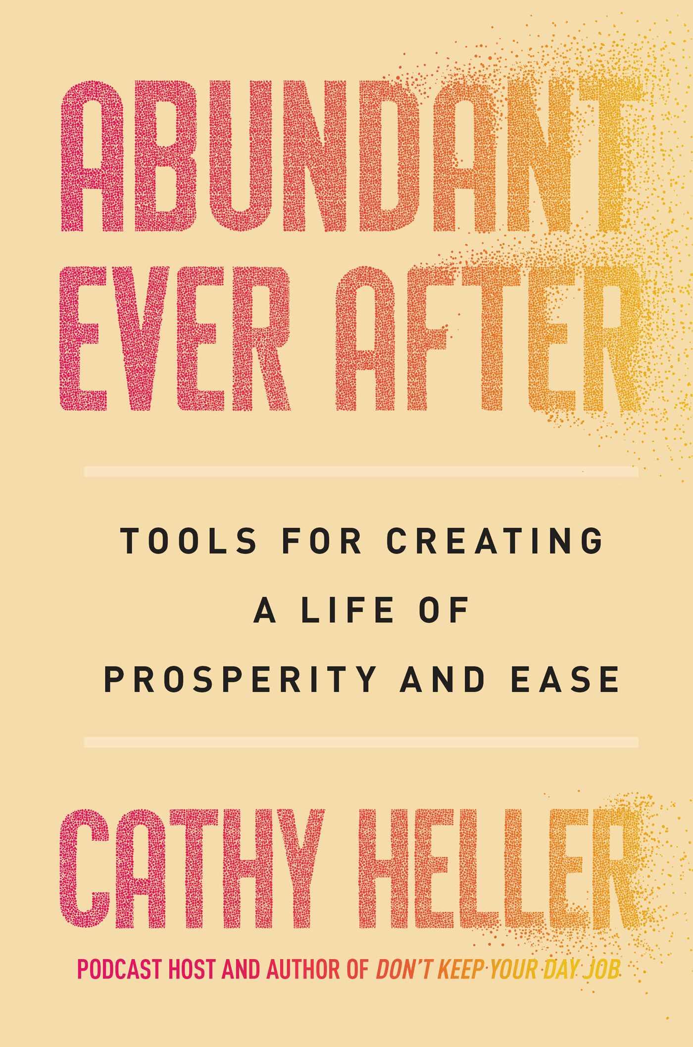 Cover: 9781668022382 | Abundant Ever After | Tools for Creating a Life of Prosperity and Ease