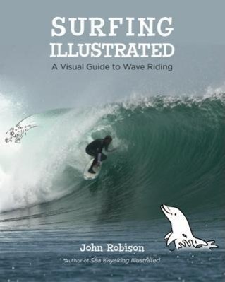 Cover: 9780071477420 | Surfing Illustrated | A Visual Guide to Wave Riding | John Robison