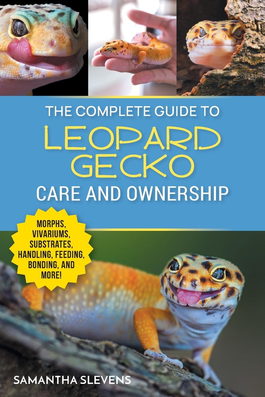 Cover: 9781954288959 | The Complete Guide to Leopard Gecko Care and Ownership | Slevens