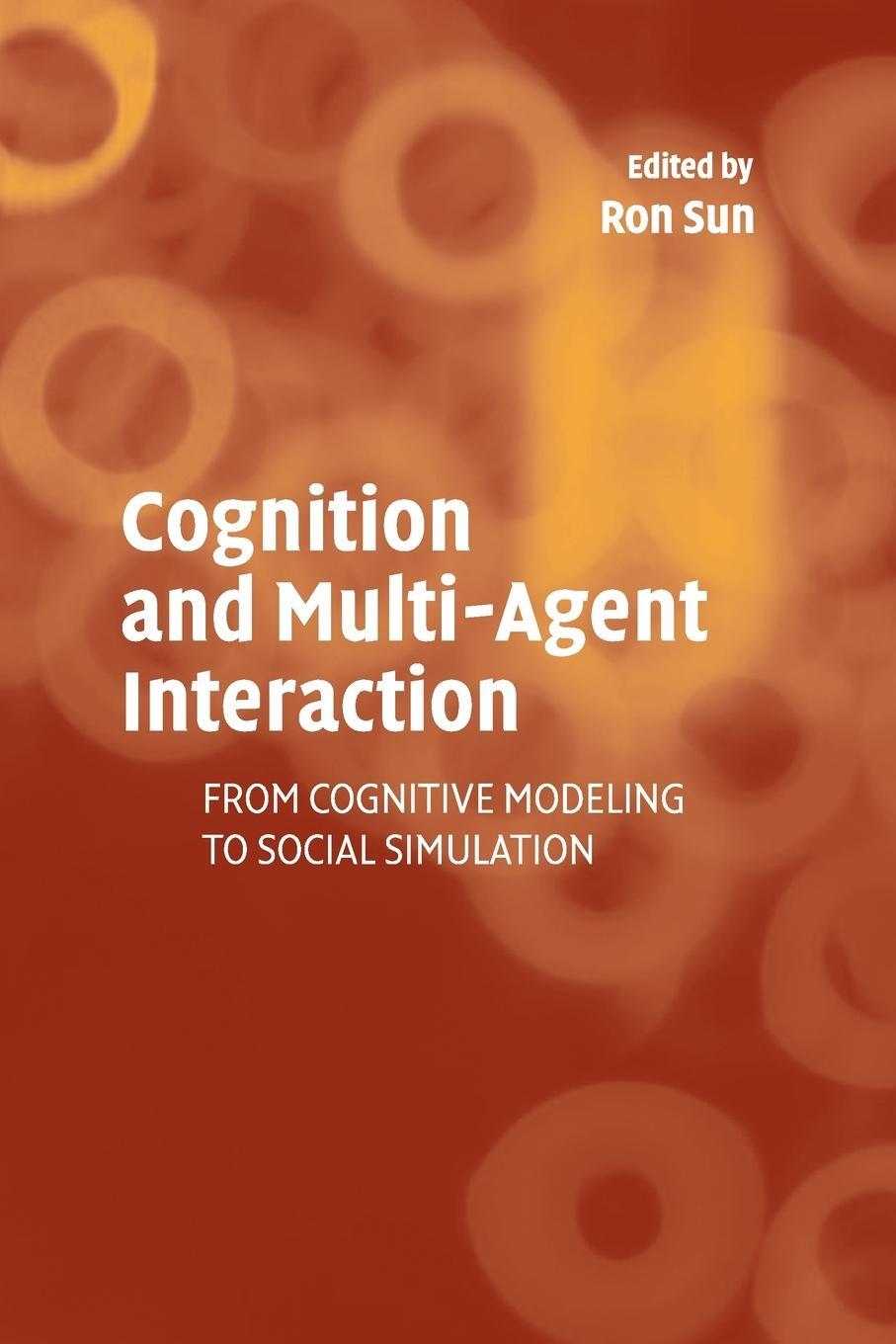 Cover: 9780521728959 | Cognition Multi-Agent Interaction | Ron Sun | Taschenbuch | Paperback