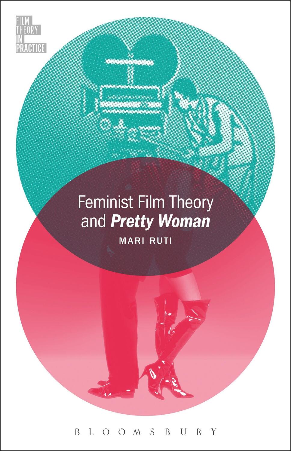 Cover: 9781501319464 | Feminist Film Theory and Pretty Woman | Professor Mari Ruti | Buch