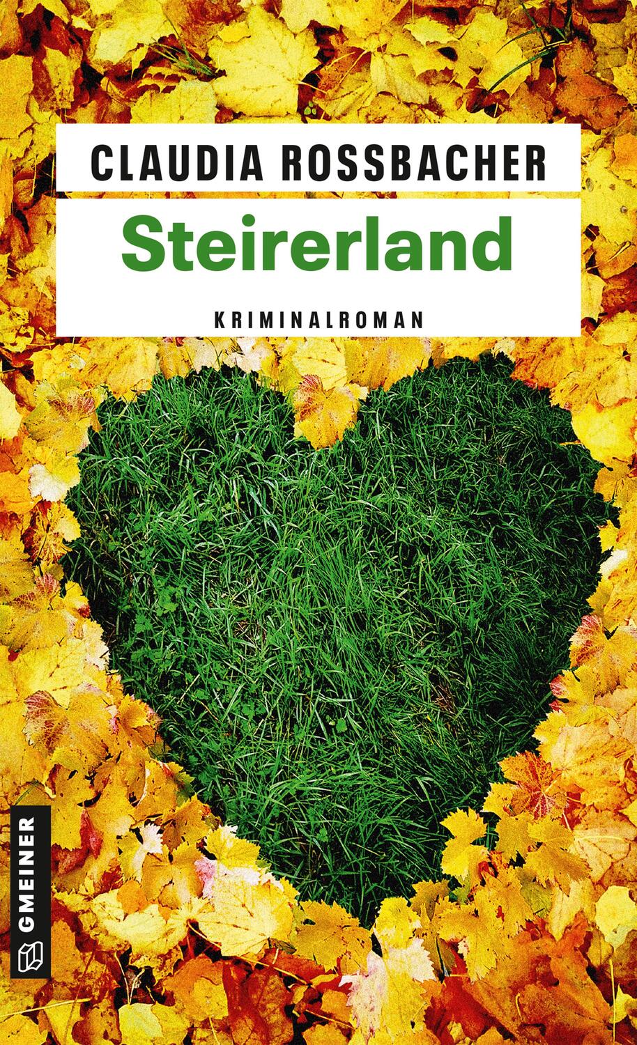 Cover: 9783839216835 | Steirerland | Sandra Mohrs fünfter Fall | Claudia Rossbacher | Buch