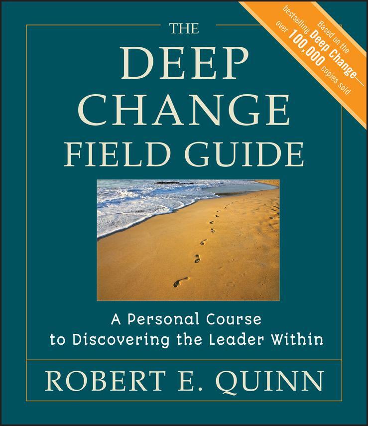 Cover: 9780470902165 | The Deep Change Field Guide | Robert E Quinn | Taschenbuch | 208 S.