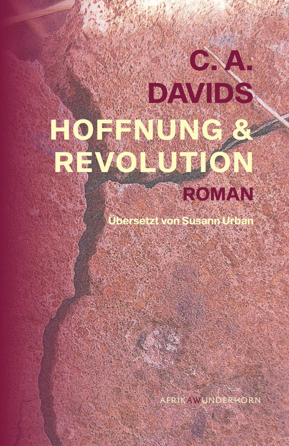 Cover: 9783884236857 | Hoffnung & Revolution | Roman | C. A. Davids | Buch | 320 S. | Deutsch