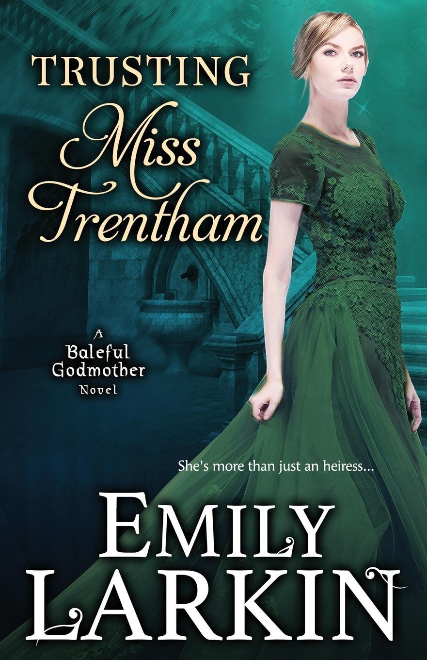 Cover: 9780995135819 | Trusting Miss Trentham | Emily Larkin | Taschenbuch | Paperback | 2020