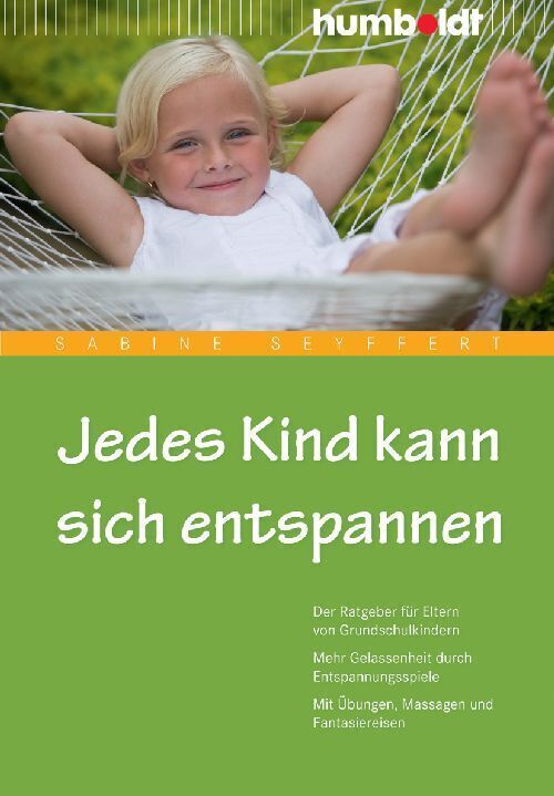 Cover: 9783869106113 | Jedes Kind kann sich entspannen | Sabine Seyffert | Taschenbuch | 2010