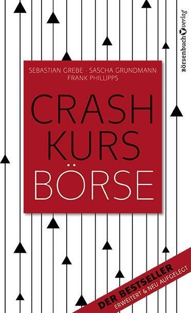 Cover: 9783864703652 | Crashkurs Börse | Sebastian Grebe (u. a.) | Buch | Deutsch | 2016