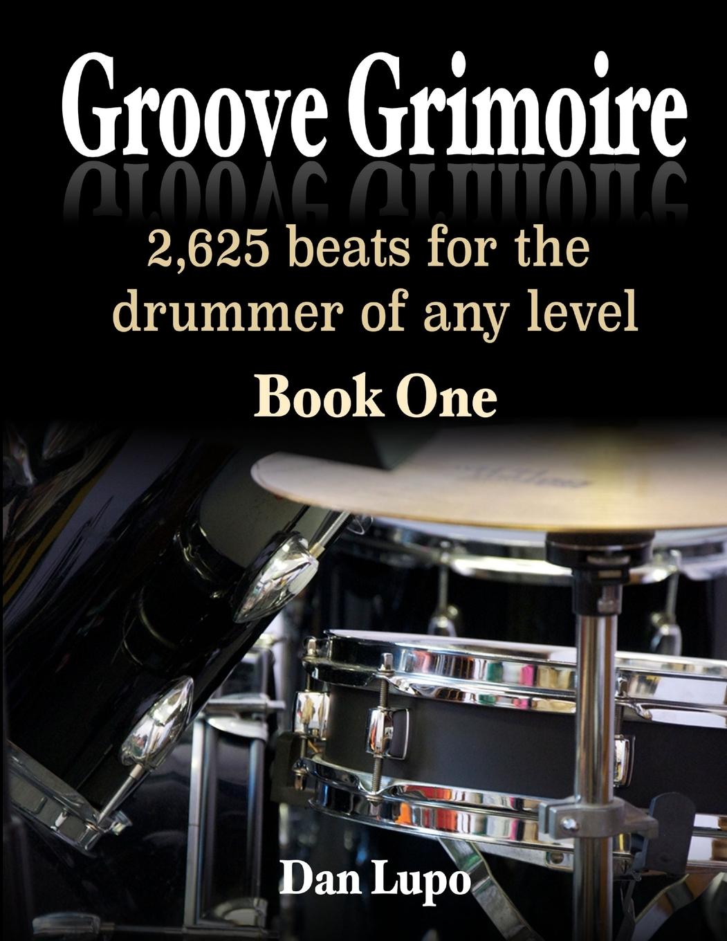 Cover: 9781329818569 | Groove Grimoire - Book 1 | Dan Lupo | Taschenbuch | Englisch | 2016