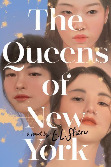 Cover: 9780063237957 | The Queens of New York | E L Shen | Buch | Englisch | 2023