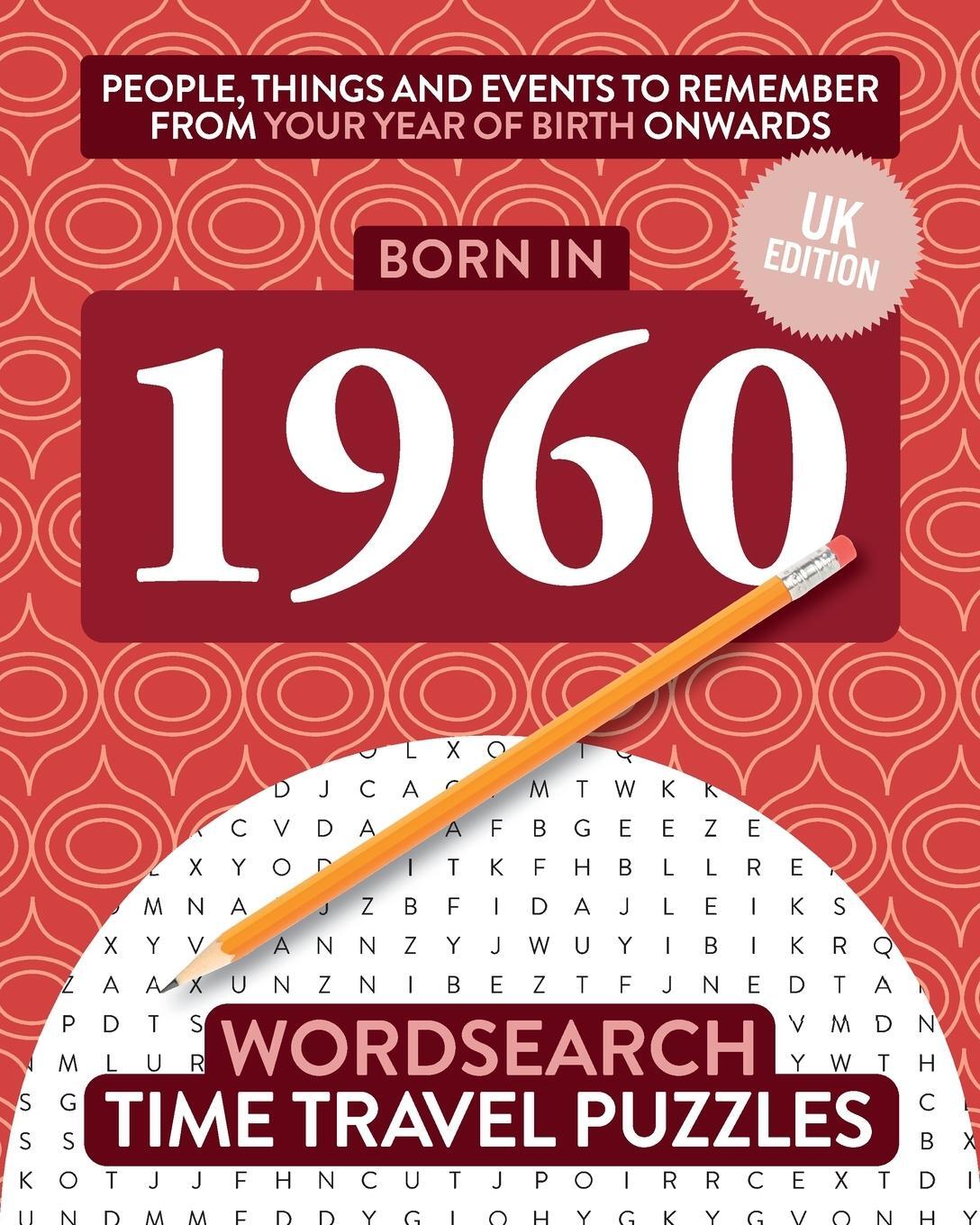 Cover: 9781912883417 | Born in 1960 | Your Life in Wordsearch Puzzles | Time Travel Puzzles