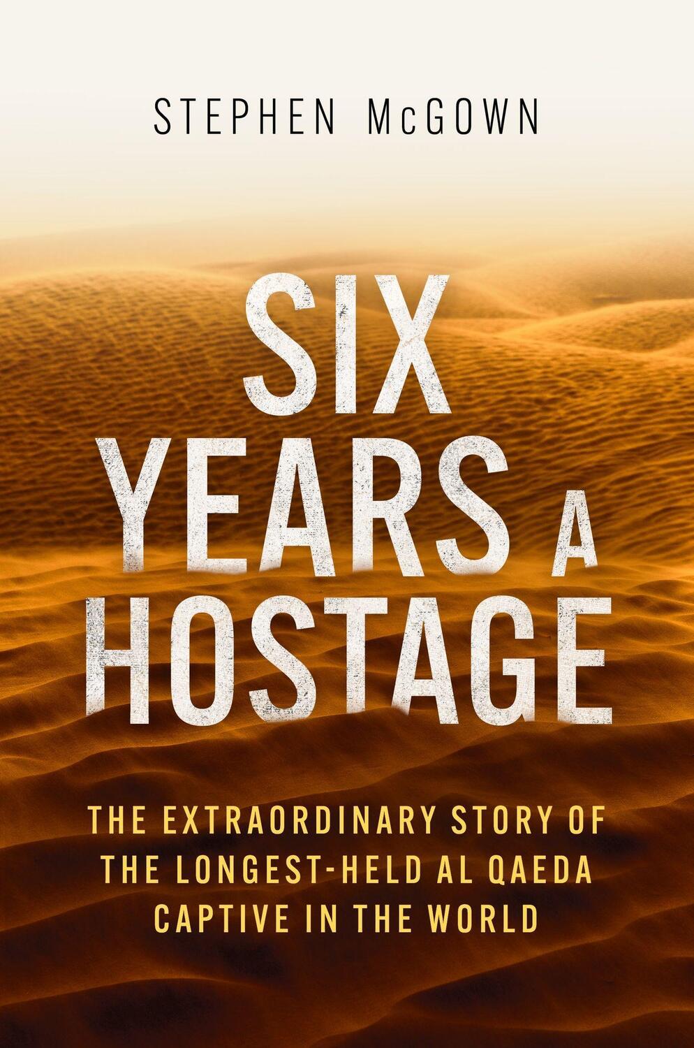 Cover: 9781472146649 | Six Years a Hostage | Stephen McGown | Taschenbuch | Englisch | 2023