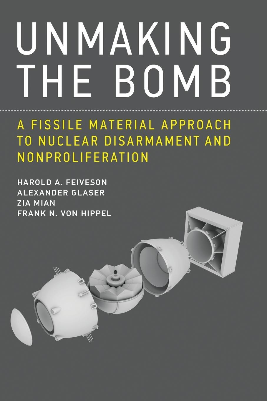 Cover: 9780262529723 | Unmaking the Bomb | Harold A. Feiveson (u. a.) | Taschenbuch | 2016