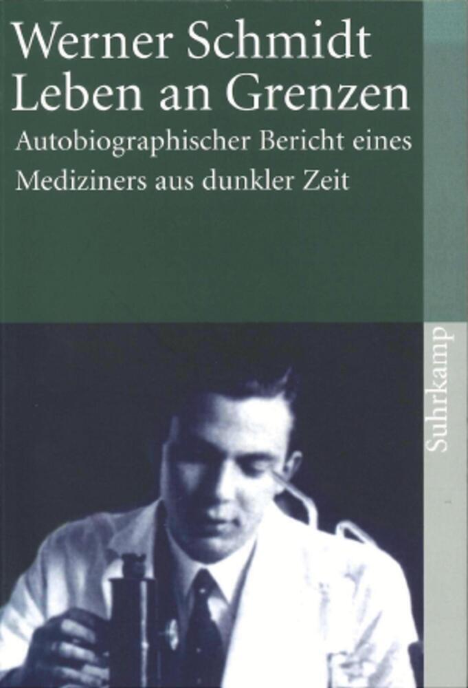 Cover: 9783518386620 | Leben an Grenzen | Werner G. Schmidt | Taschenbuch | 304 S. | Deutsch