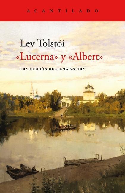 Cover: 9788419036841 | Lucerna Y Albert | Lev Tolstoi | Taschenbuch | Spanisch | 2024