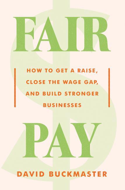 Cover: 9780062998279 | Fair Pay | David Buckmaster | Buch | Gebunden | Englisch | 2021