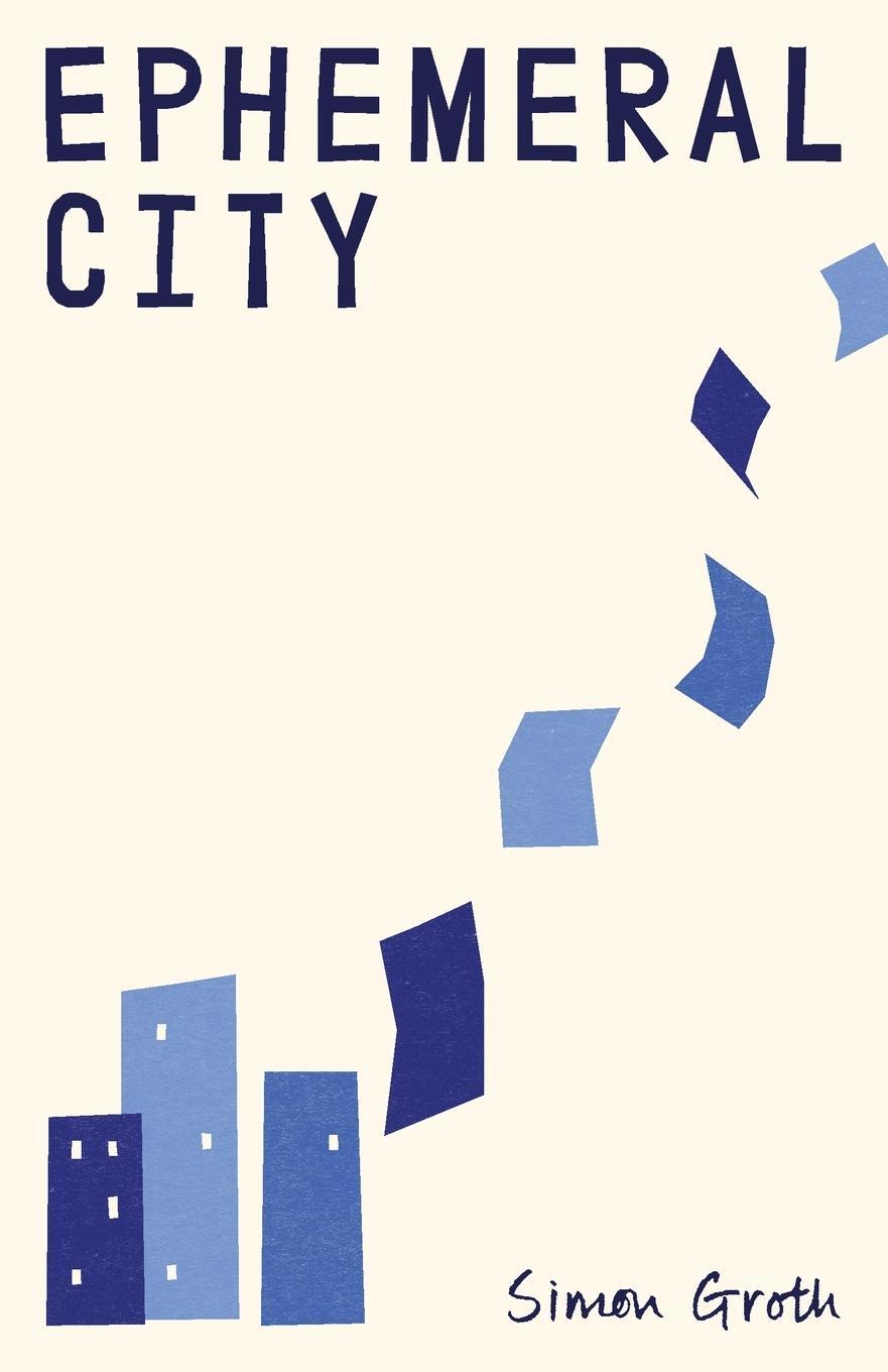 Cover: 9780648374671 | Ephemeral City | Simon Groth | Taschenbuch | Paperback | Englisch