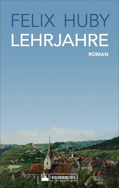 Cover: 9783842522138 | Lehrjahre | Roman | Felix Huby | Taschenbuch | 352 S. | Deutsch | 2020