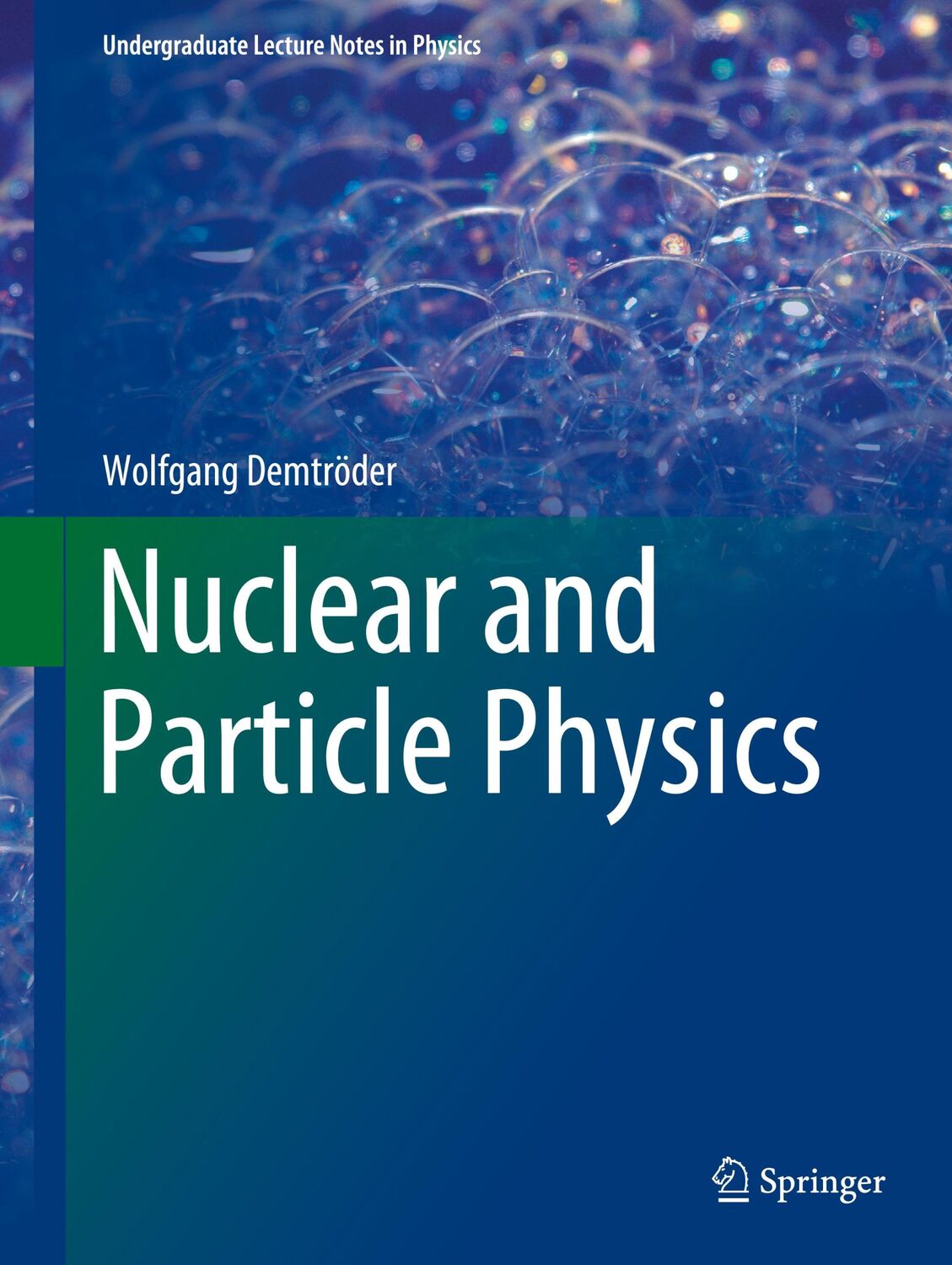 Cover: 9783030583118 | Nuclear and Particle Physics | Wolfgang Demtröder | Taschenbuch | xiii