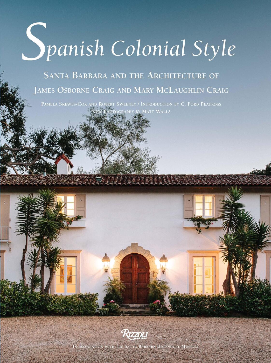 Cover: 9780847846122 | Spanish Colonial Style | Pamela Skewes-Cox (u. a.) | Englisch | 2015