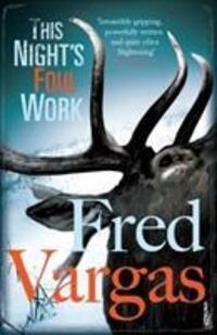 Cover: 9780099507628 | This Night's Foul Work | Fred Vargas | Taschenbuch | Englisch | 2009