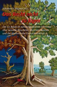 Cover: 9791220134088 | DAS RECHT NICHT ZU LÜGEN | Johannes Heinrichs | Taschenbuch | Globus