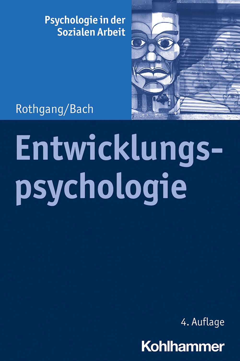 Cover: 9783170383623 | Entwicklungspsychologie | Georg-Wilhelm Rothgang (u. a.) | Taschenbuch