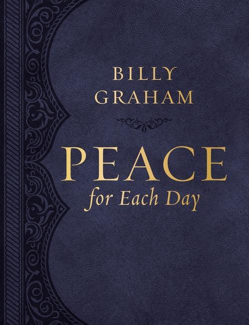 Cover: 9781400224111 | Peace for Each Day, Large Text Leathersoft | 365 Daily Devotions