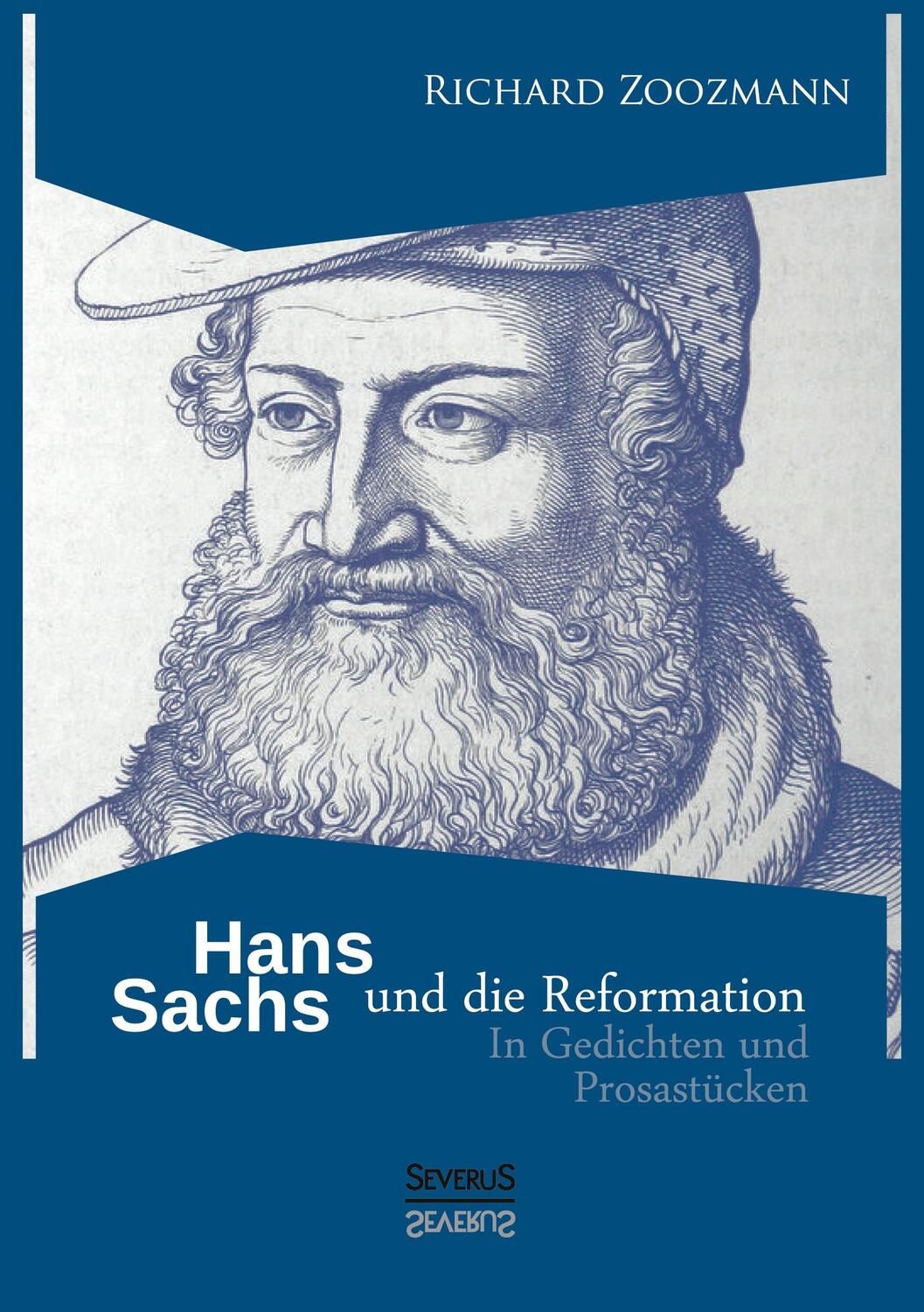 Cover: 9783958016811 | Hans Sachs und die Reformation | In Gedichten und Prosastücken | Buch