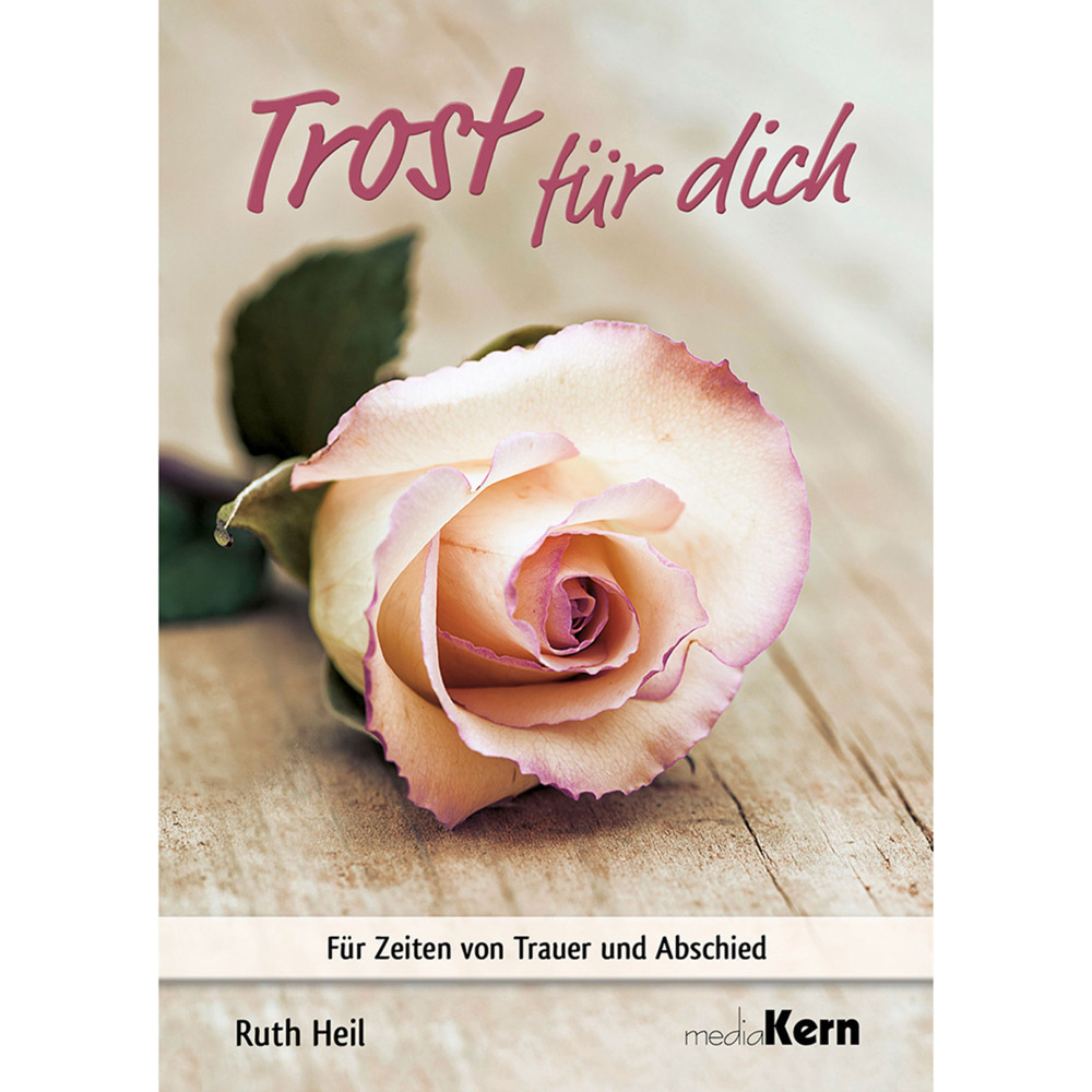 Cover: 9783842943131 | Trost für dich | Für Zeiten von Trauer und Abschied | Ruth Heil | 2022