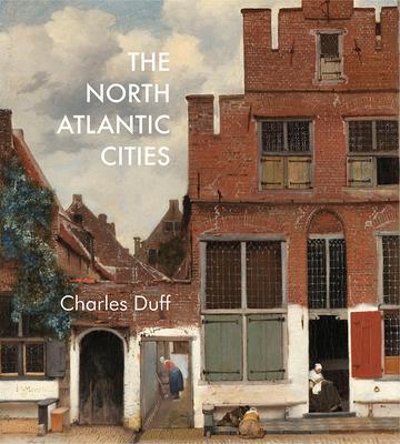 Cover: 9781908457530 | The North Atlantic Cities | Charles Duff | Taschenbuch | Englisch