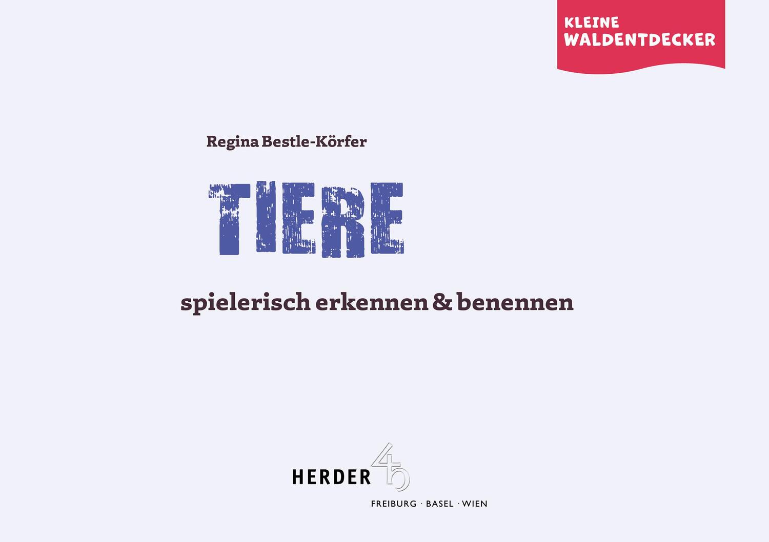 Bild: 9783451389856 | Kleine Waldentdecker: Tiere | spielerisch erkennen und benennen | 2021