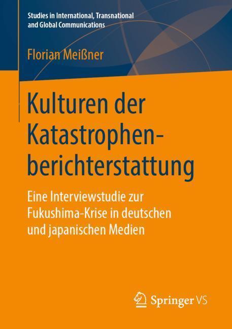 Cover: 9783658261269 | Kulturen der Katastrophenberichterstattung | Florian Meißner | Buch