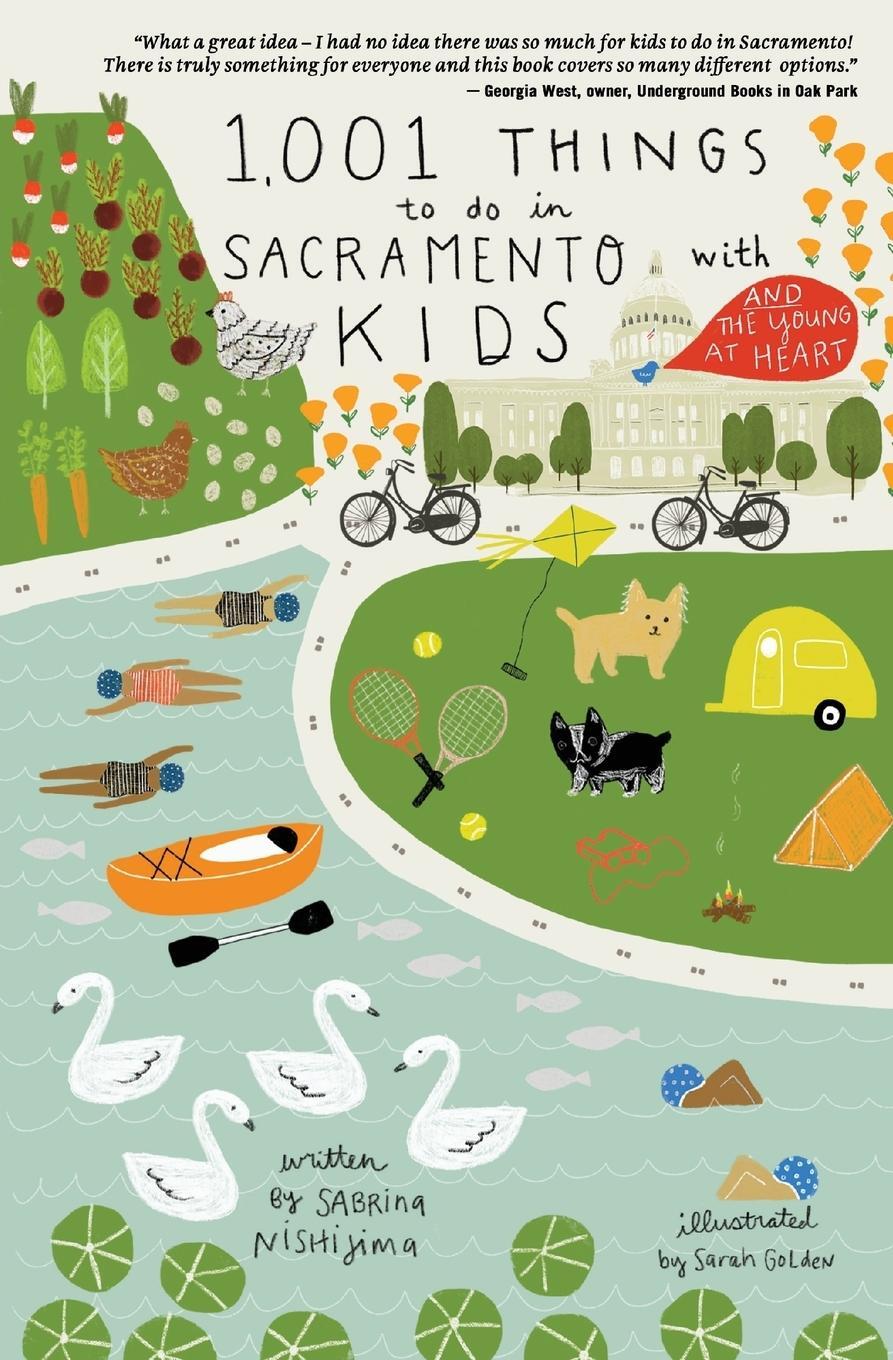 Cover: 9780692061855 | 1,001 Things To Do In Sacramento With Kids (& The Young At Heart)