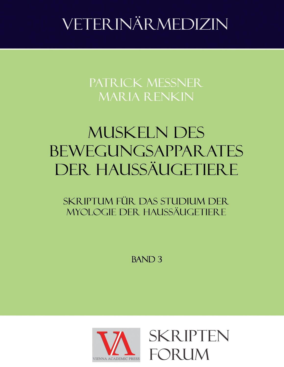 Cover: 9783990610022 | Muskulatur des Bewegungsapparates der Haussäugetiere | Messner (u. a.)