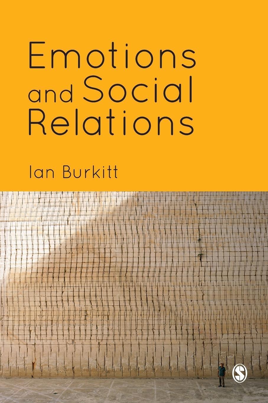 Cover: 9781446209301 | Emotions and Social Relations | Ian Burkitt | Taschenbuch | Paperback