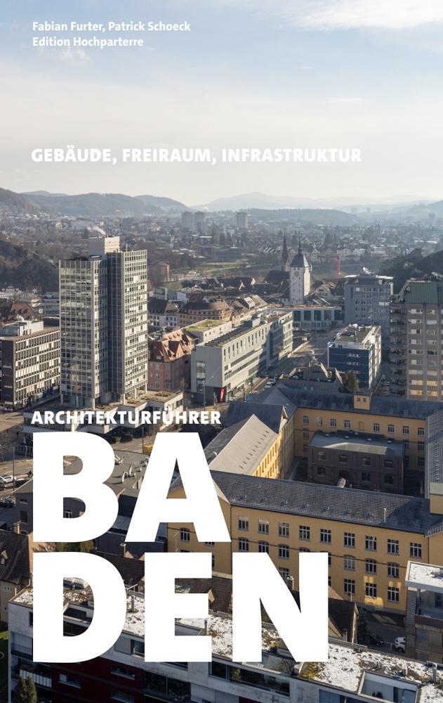 Cover: 9783909928767 | Architekturführer Baden | Gebäude, Freiraum, Infrastruktur | Buch