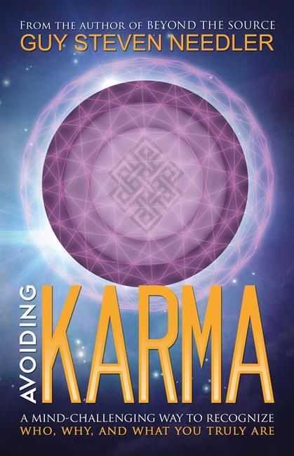 Cover: 9781886940468 | Avoiding Karma | A Guide to Assuring Personal Ascension | Needler